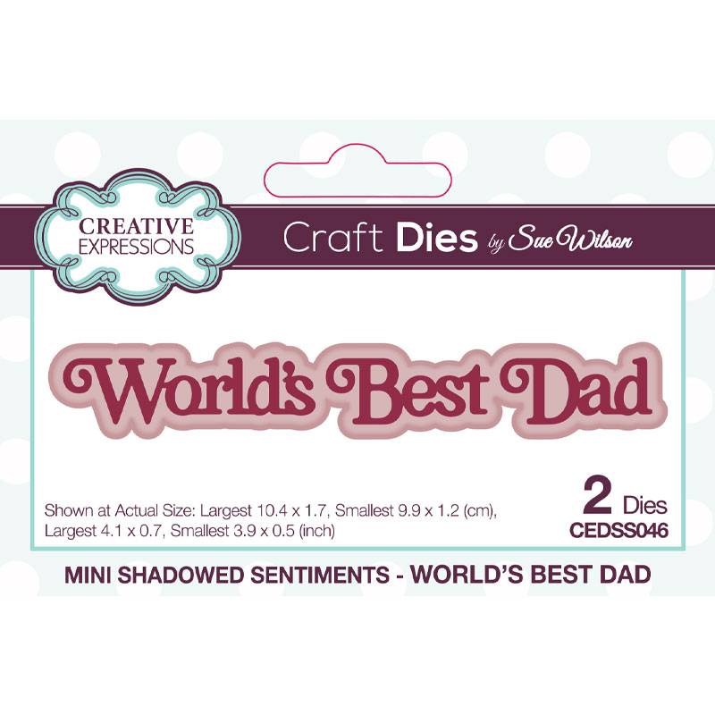 Sue Wilson Mini Shadowed Sentiments World’s Best Dad Craft Die