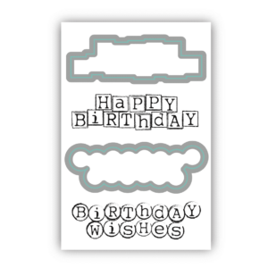 Julie Hickey Designs Birthday Sentiments Stamp & Die Set