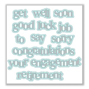 Hazel's Sentiment Medley #4 Die Set