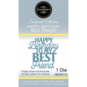 Jamie Rodgers Crafts Happy Birthday To My Best Friend