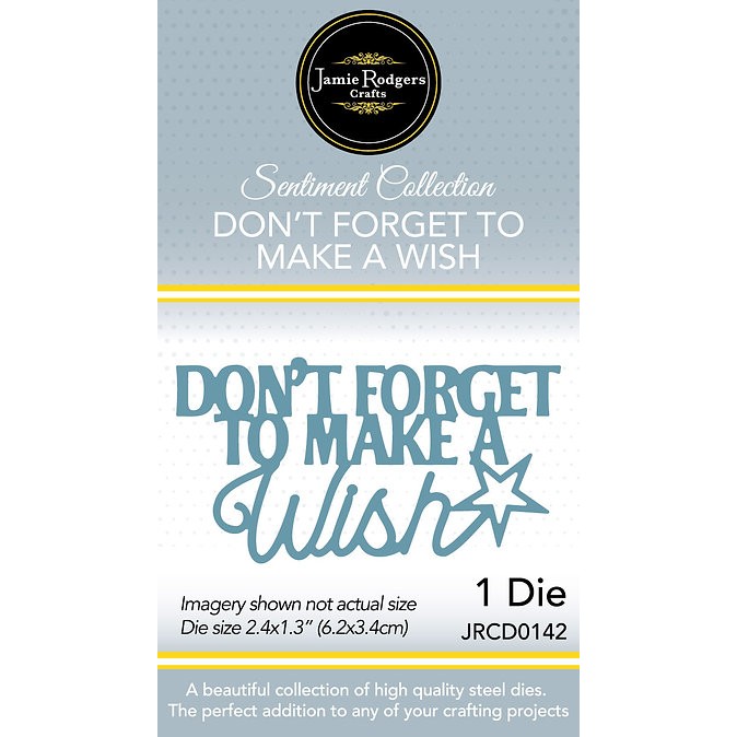 Jamie Rodgers Crafts - Don't Forget To Make A Wish Die Set