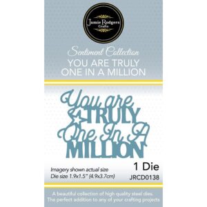 Jamie Rodgers Crafts You Are Truly One In A Million Die