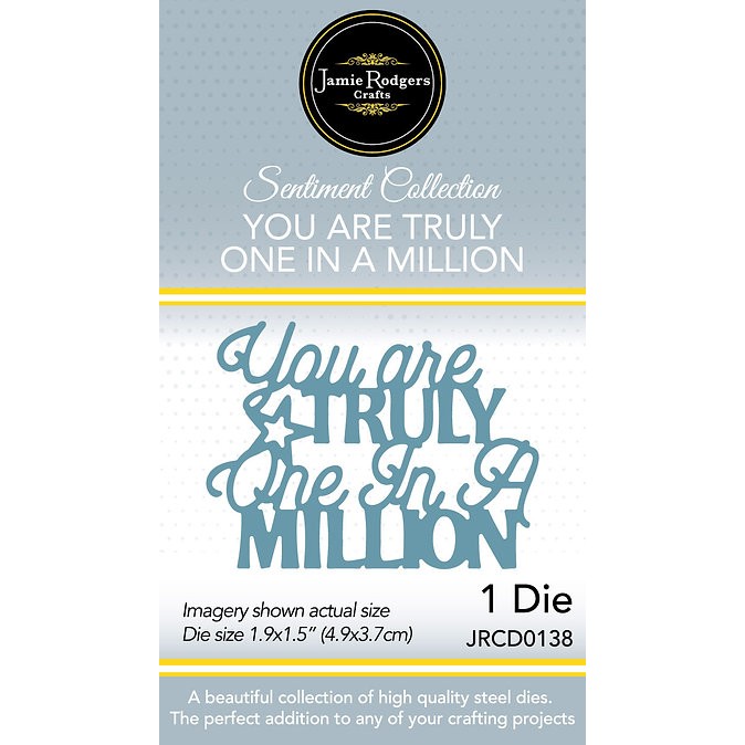 Jamie Rodgers Crafts You Are Truly One In A Million Die