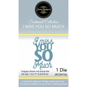 Jamie Rodgers Crafts I Miss You So Much Craft Die