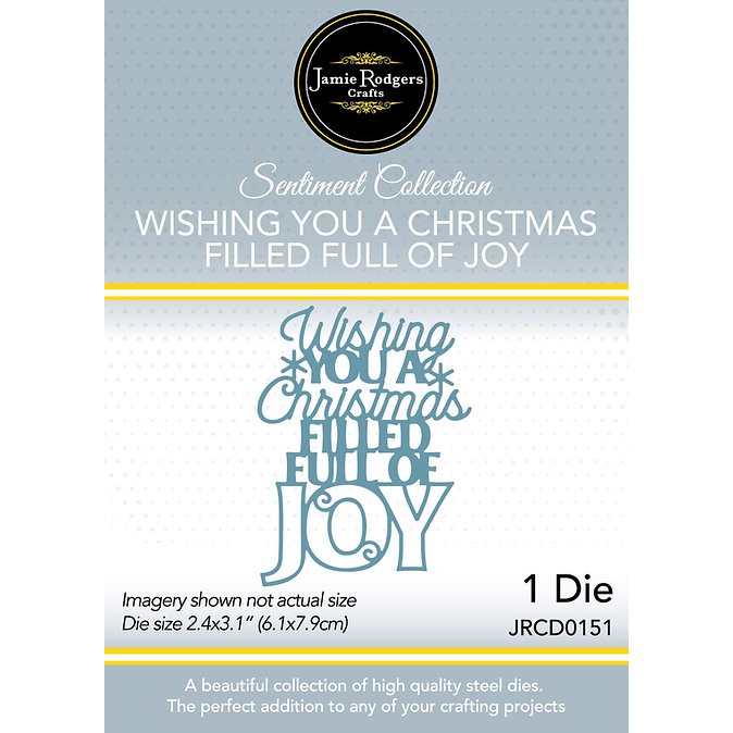 Jamie Rodgers Crafts Wishing You A Christmas Filled Full Of Joy