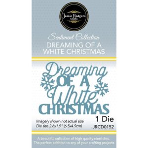 Jamie Rodgers Crafts Dreaming Of A White Christmas Die