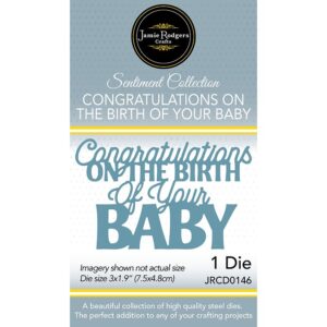 Jamie Rodgers Crafts Congratulations On The Birth Of Your Baby Craft Die