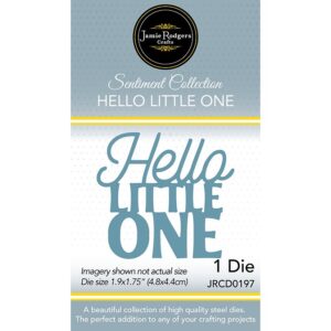 Jamie Rodgers Crafts Hello Little One Craft Die