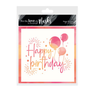 For the Love of Masks - Happy Birthday