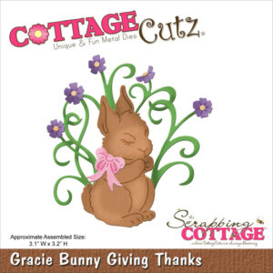 Cottage Cutz Cutting Die - Gracie Bunny Giving Thanks