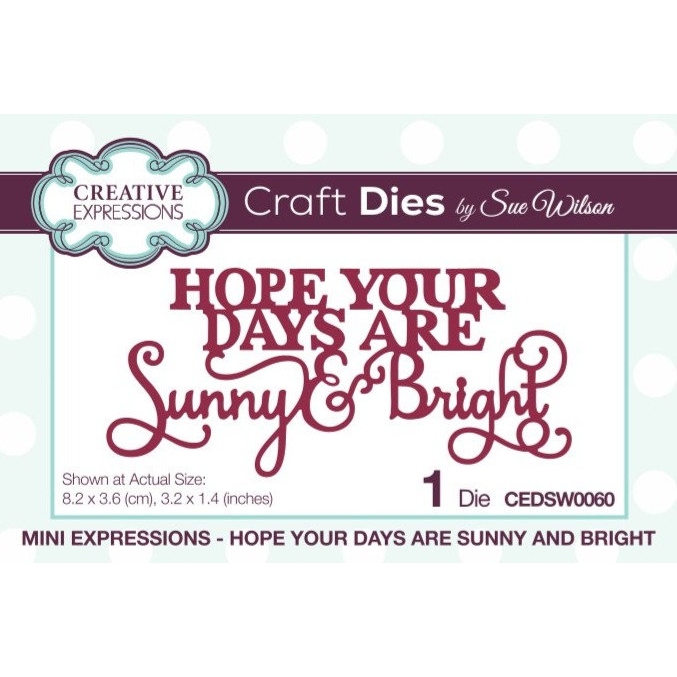 Sue Wilson - Hope Your Days Are Sunny & Bright