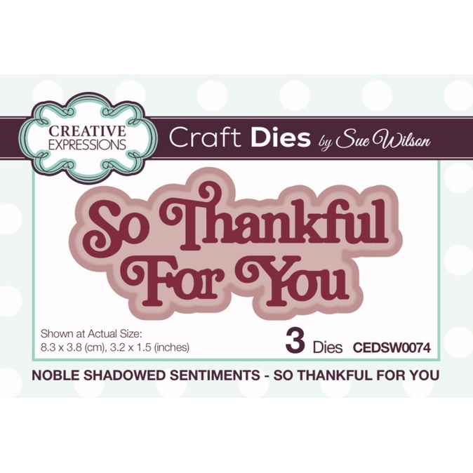Sue Wilson - So Thankful For You Die Set